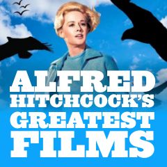 Alfred Hitchcock's Greatest Films