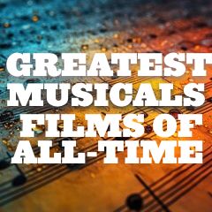 Greatest Musical-Dance Films