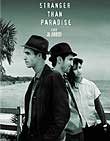 Stranger Than Paradise - 1984