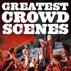 Greatest Crowd Scenes